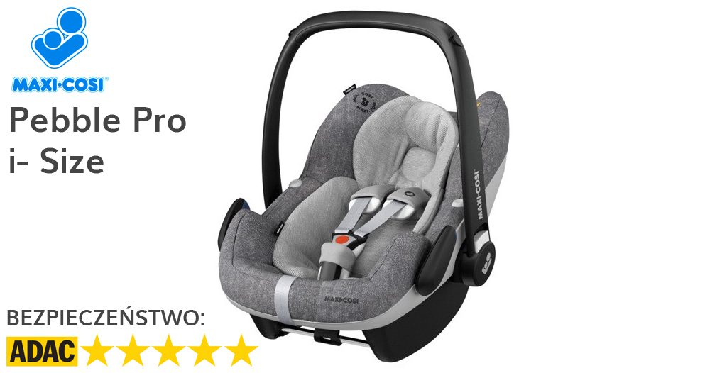 Jaki fotelik samochodowy dla noworodka - Maxi-Cosi Pebble Pro i-Size