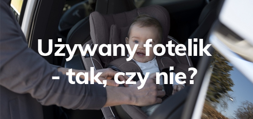 czy warto kupić używany fotelik samochodowy? Blog - Sklep-Smile.pl